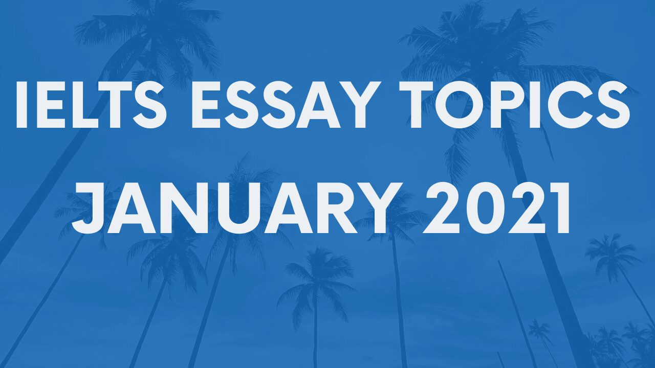 top essay topics 2021